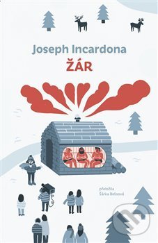 Kniha: Žár (Joseph Incardona). Paseka, 2019 Kniha: Žár (Joseph Incardona). Paseka, 2019