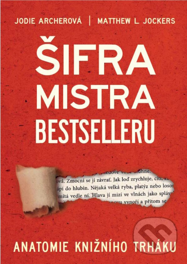 E-kniha: Šifra mistra bestselleru (Jodie Archer a Matthew L. Jockers). XYZ, 2017 E-kniha: Šifra mistra bestselleru (Jodie Archer a Matthew L. Jockers). XYZ, 2017
