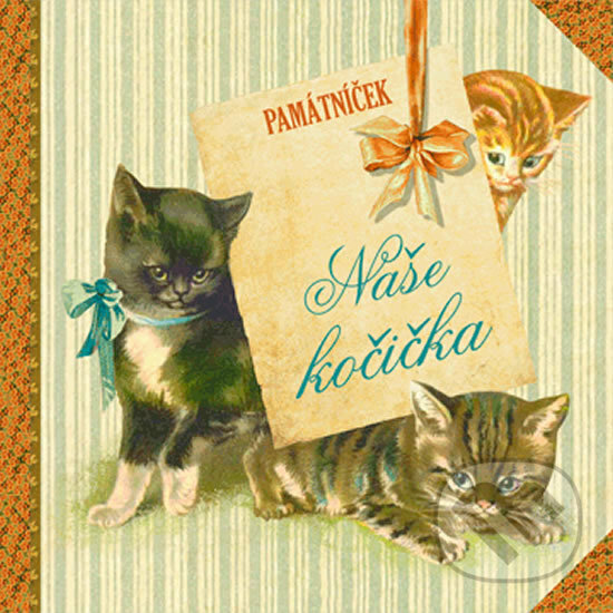Kniha: Naše kočička (Klára Trnková). Studio Trnka Kniha: Naše kočička (Klára Trnková). Studio Trnka
