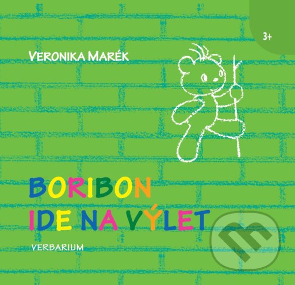 Kniha: Boribon ide na výlet (Veronika Marék). Verbarium, 2019 Kniha: Boribon ide na výlet (Veronika Marék). Verbarium, 2019