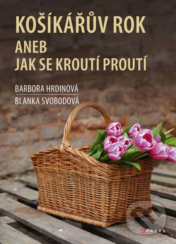 E-kniha: Košíkářův rok aneb Jak se kroutí proutí (Barbora Hrdinová a Blanka Svobodová). CPRESS, 2019 E-kniha: Košíkářův rok aneb Jak se kroutí proutí (Barbora Hrdinová a Blanka Svobodová). CPRESS, 2019