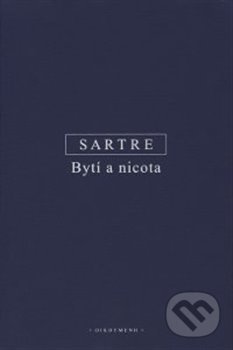 Kniha: Bytí a nicota (Jean-Paul Sartre). OIKOYMENH, 2018 Kniha: Bytí a nicota (Jean-Paul Sartre). OIKOYMENH, 2018