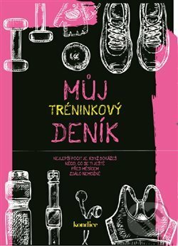 Kniha: Můj tréninkový deník (Vltava Labe Media). Vltava Labe Media, 2018 Kniha: Můj tréninkový deník (Vltava Labe Media). Vltava Labe Media, 2018