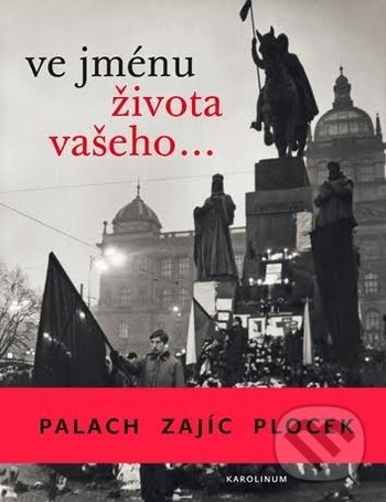 Kniha: Ve jménu života vašeho... (Barbara Topolová). Karolinum, 2019 Kniha: Ve jménu života vašeho... (Barbara Topolová). Karolinum, 2019