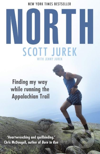 Kniha: North (Scott Jurek). Arrow Books, 2019 Kniha: North (Scott Jurek). Arrow Books, 2019