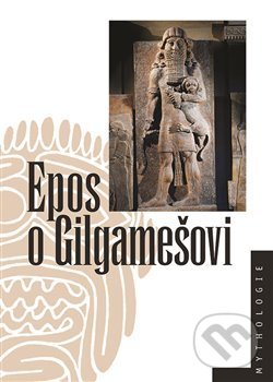 Kniha: Epos o Gilgamešovi (Jiří Prosecký). Nakladatelství Lidové noviny, 2019 Kniha: Epos o Gilgamešovi (Jiří Prosecký). Nakladatelství Lidové noviny, 2019