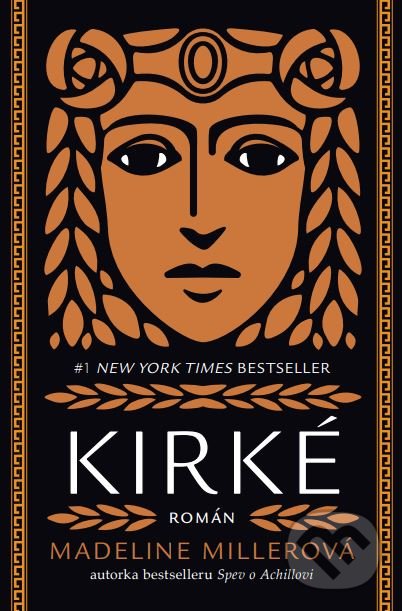 Kniha: Kirké (Madeline Miller). Tatran, 2019 Kniha: Kirké (Madeline Miller). Tatran, 2019