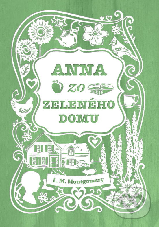 Kniha: Anna zo Zeleného domu (Lucy Maud Montgomery). Slovart, 2019 Kniha: Anna zo Zeleného domu (Lucy Maud Montgomery). Slovart, 2019