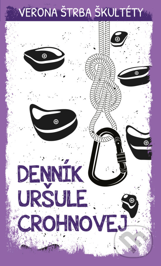 Kniha: Denník Uršuly Crohnovej (Verona Štrba Škultéty). Slovart, 2019 Kniha: Denník Uršuly Crohnovej (Verona Štrba Škultéty). Slovart, 2019