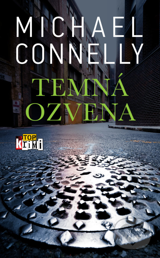 Kniha: Temná ozvena (Michael Connelly). Slovart, 2019 Kniha: Temná ozvena (Michael Connelly). Slovart, 2019