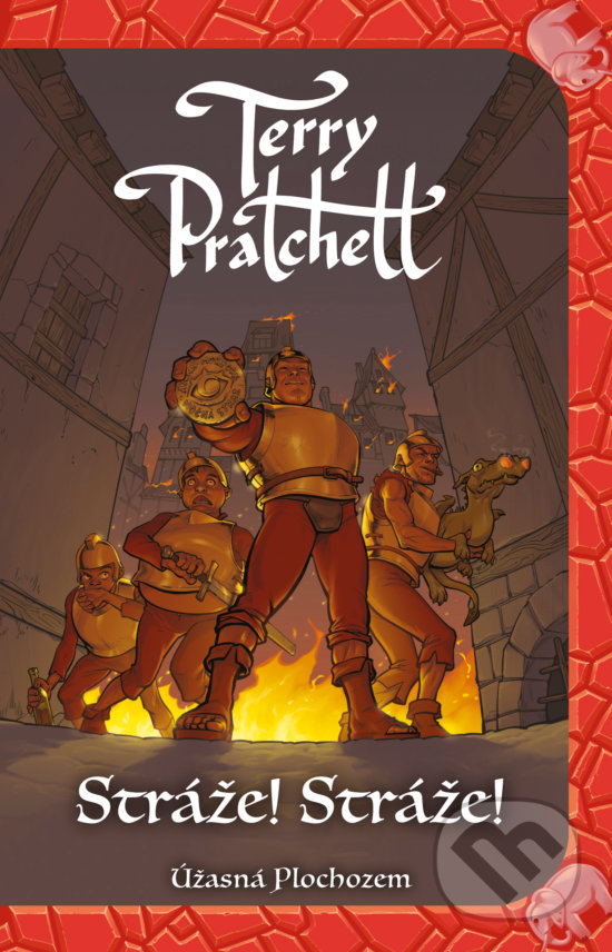 Kniha: Stráže! Stráže! (Terry Pratchett). Slovart, 2019 Kniha: Stráže! Stráže! (Terry Pratchett). Slovart, 2019