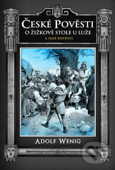 Kniha: České pověsti (Adolf Wenig). Edice knihy Omega, 2013 Kniha: České pověsti (Adolf Wenig). Edice knihy Omega, 2013