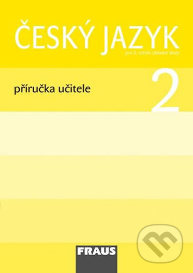 Kniha: Český jazyk 2 Příručka učitele (Arlen Řeháčková a Jaroslava Kosová). Fraus, 2008 Kniha: Český jazyk 2 Příručka učitele (Arlen Řeháčková a Jaroslava Kosová). Fraus, 2008