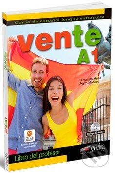 Kniha: Vente A1 Příručka učitele (Marín Arrese Fernando a Morales Gálvez Reyes). Fraus, 2017 Kniha: Vente A1 Příručka učitele (Marín Arrese Fernando a Morales Gálvez Reyes). Fraus, 2017