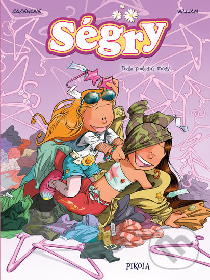 Kniha: Ségry 2: Podle poslední módy (Cazenove). Pikola, 2019 Kniha: Ségry 2: Podle poslední módy (Cazenove). Pikola, 2019