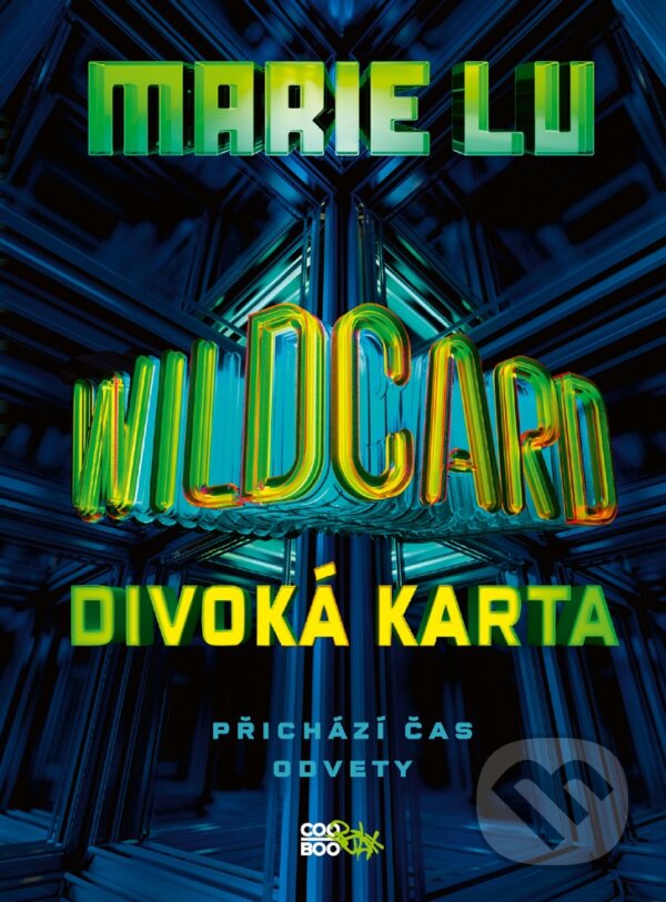 Kniha: Wildcard: Divoká karta (Marie Lu). CooBoo CZ, 2019 Kniha: Wildcard: Divoká karta (Marie Lu). CooBoo CZ, 2019