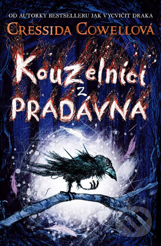 Kniha: Kouzelníci z pradávna (Cressida Cowell). Brio, 2019 Kniha: Kouzelníci z pradávna (Cressida Cowell). Brio, 2019
