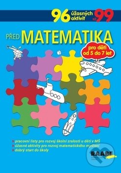 Kniha: Předmatematika (Raabe CZ). Raabe CZ, 2018 Kniha: Předmatematika (Raabe CZ). Raabe CZ, 2018