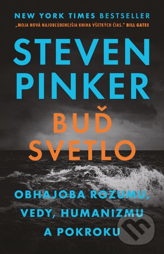 Kniha: Buď svetlo (Steven Pinker). Tatran, 2019 Kniha: Buď svetlo (Steven Pinker). Tatran, 2019