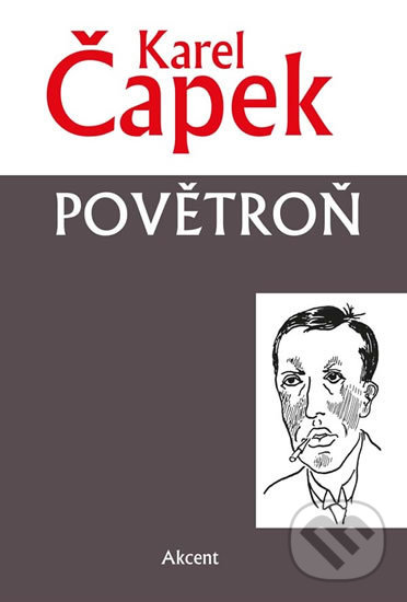 Kniha: Povětroň (Karel Čapek). Akcent, 2017 Kniha: Povětroň (Karel Čapek). Akcent, 2017