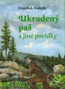 Kniha: Ukradený paš (František Kadoch). Papyrus, 2015 Kniha: Ukradený paš (František Kadoch). Papyrus, 2015