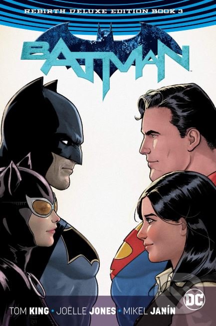 Kniha: Batman: The Rebirth (Tom King). DC Comics, 2018 Kniha: Batman: The Rebirth (Tom King). DC Comics, 2018