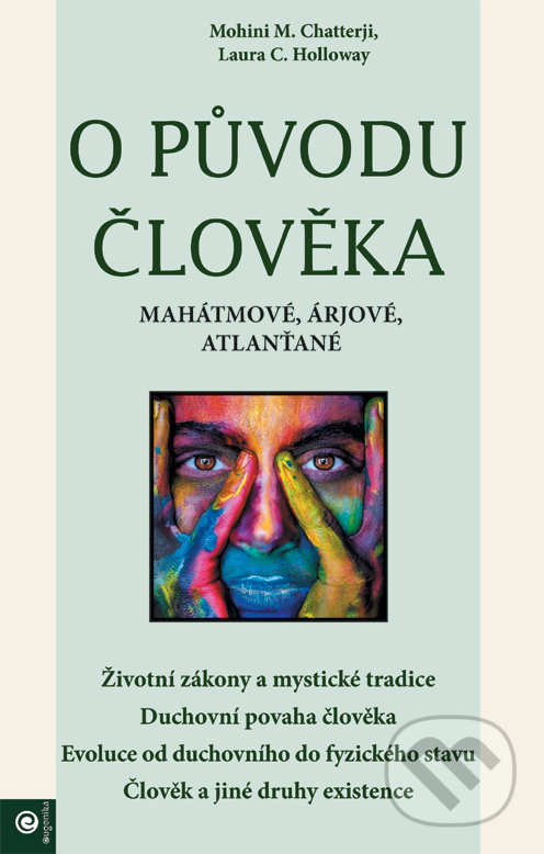 Kniha: O původu člověka (Laura C. Holloway a Mohini M. Chatterji). Eugenika, 2019 Kniha: O původu člověka (Laura C. Holloway a Mohini M. Chatterji). Eugenika, 2019