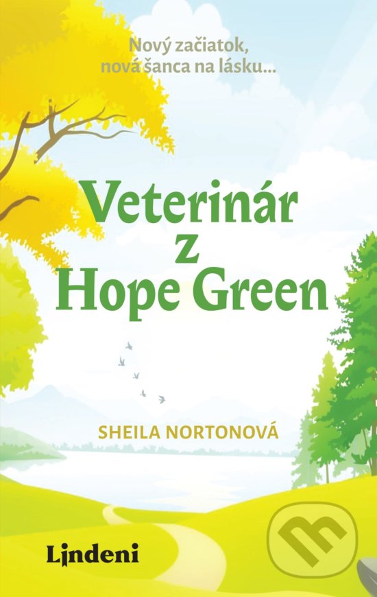 Kniha: Veterinár z Hope Green (Sheila Norton). Lindeni, 2019 Kniha: Veterinár z Hope Green (Sheila Norton). Lindeni, 2019