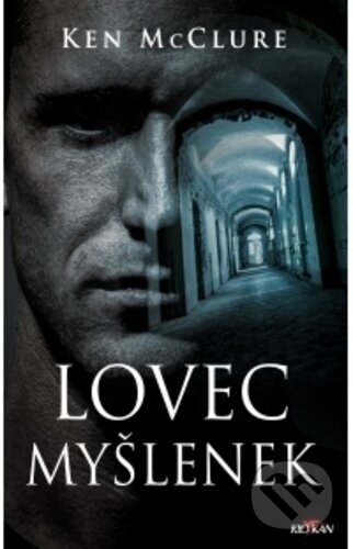 Kniha: Lovec myšlenek (Ken McClure). Alpress, 2018 Kniha: Lovec myšlenek (Ken McClure). Alpress, 2018