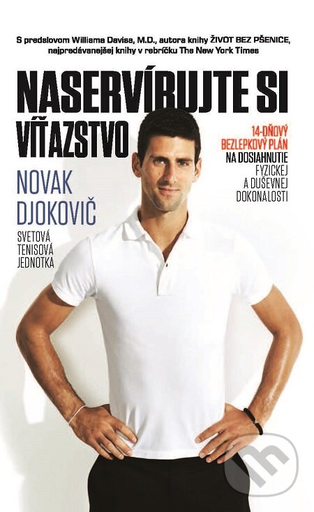 E-kniha: Naservírujte si víťazstvo (Novak Djokovič). Timy Partners, 2015 E-kniha: Naservírujte si víťazstvo (Novak Djokovič). Timy Partners, 2015