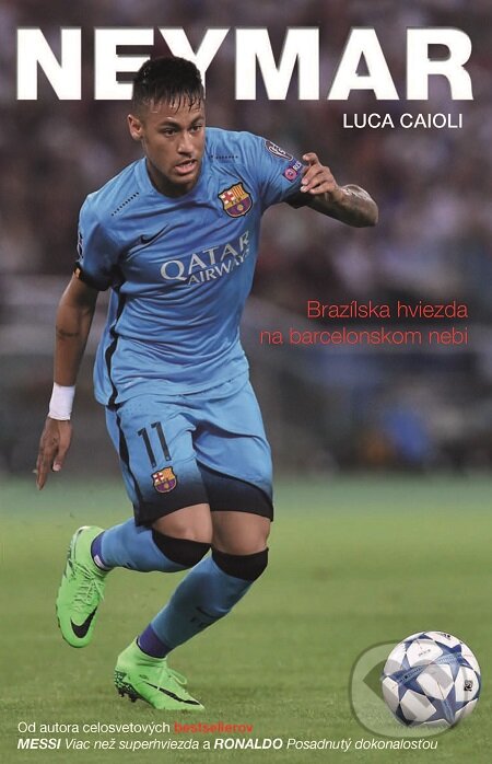 E-kniha: Neymar (Luca Caioli). Timy Partners, 2015 E-kniha: Neymar (Luca Caioli). Timy Partners, 2015