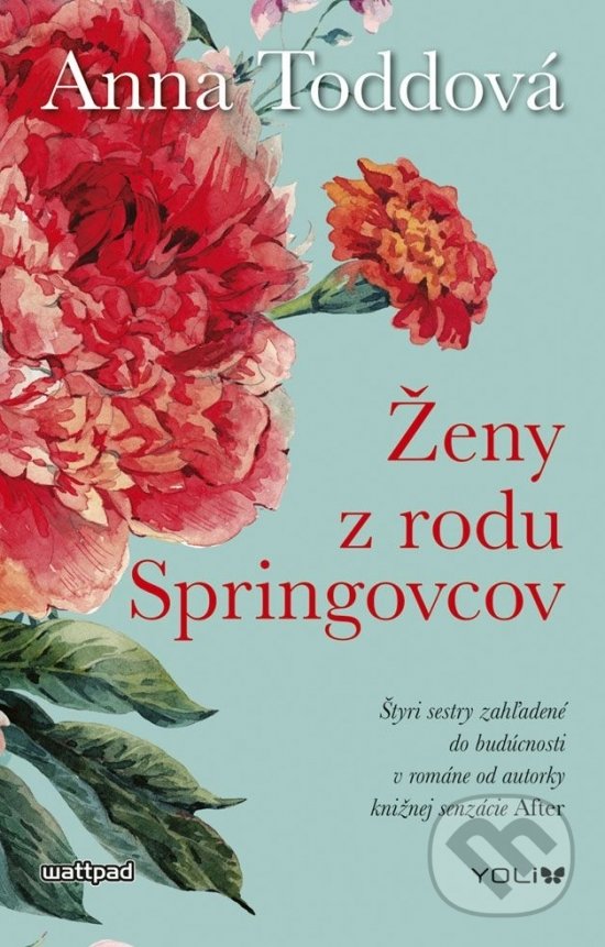 Kniha: Ženy z rodu Springovcov (Anna Todd). YOLi, 2019 Kniha: Ženy z rodu Springovcov (Anna Todd). YOLi, 2019