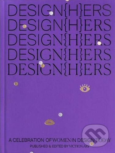 Kniha: DESIGN(H)ERS (Victionary). Victionary, 2019 Kniha: DESIGN(H)ERS (Victionary). Victionary, 2019
