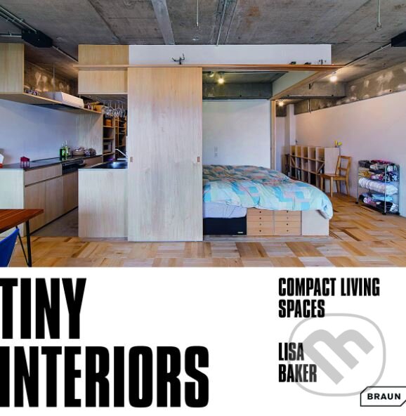 Kniha: Tiny Interiors (Lisa Baker). Braun, 2019 Kniha: Tiny Interiors (Lisa Baker). Braun, 2019