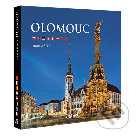 Kniha: Olomouc - velká / vícejazyčná (Libor Sváček). MCU, 2015 Kniha: Olomouc - velká / vícejazyčná (Libor Sváček). MCU, 2015