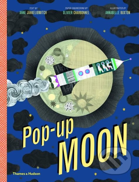 Kniha: Pop-Up Moon (Anne Jankeliowitch). Thames & Hudson, 2019 Kniha: Pop-Up Moon (Anne Jankeliowitch). Thames & Hudson, 2019