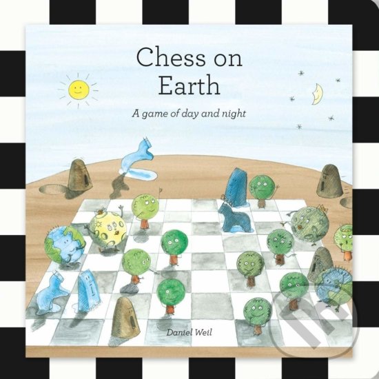 Kniha: Chess on Earth (Daniel Weil). Owl Books, 2020 Kniha: Chess on Earth (Daniel Weil). Owl Books, 2020