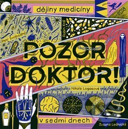 Kniha: Pozor, doktor! (Petr Svobodný). Běžíliška, 2019 Kniha: Pozor, doktor! (Petr Svobodný). Běžíliška, 2019