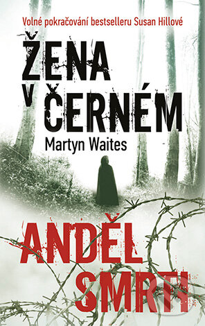 E-kniha: Žena v černém: Anděl smrti (Martyn Waites). Grada, 2014 E-kniha: Žena v černém: Anděl smrti (Martyn Waites). Grada, 2014