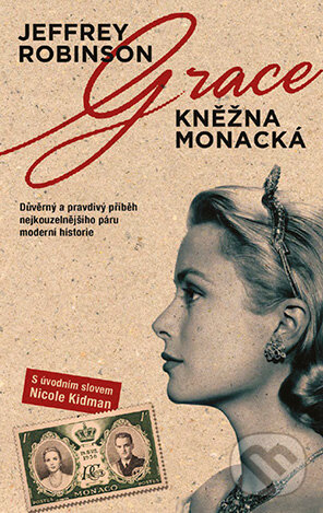 E-kniha: GRACE: Kněžna monacká (Jeffrey Robinson). Grada, 2014 E-kniha: GRACE: Kněžna monacká (Jeffrey Robinson). Grada, 2014