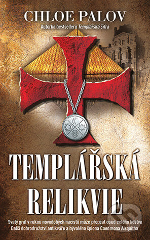 E-kniha: Templářská relikvie (Chloe Palov). Grada, 2012 E-kniha: Templářská relikvie (Chloe Palov). Grada, 2012
