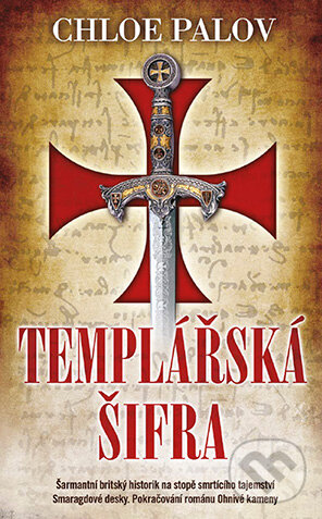 E-kniha: Templářská šifra (Chloe Palov). Grada, 2011 E-kniha: Templářská šifra (Chloe Palov). Grada, 2011