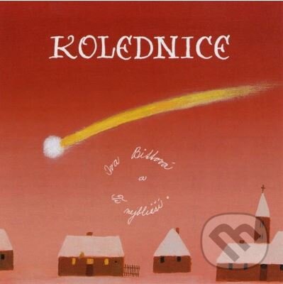Hudební CD: Iva Bittová: Kolednice (Indies). Indies, 2018 Hudební CD: Iva Bittová: Kolednice (Indies). Indies, 2018