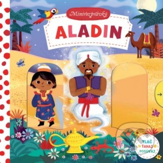 Kniha: Minirozprávky: Aladin (Amanda Enright). Svojtka&Co., 2019 Kniha: Minirozprávky: Aladin (Amanda Enright). Svojtka&Co., 2019