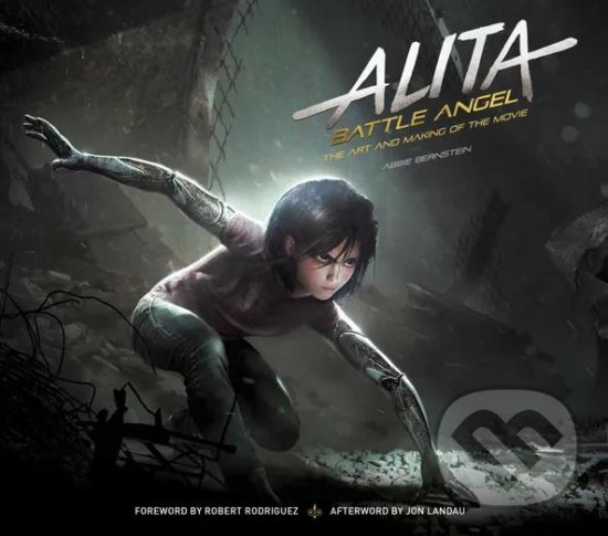 Kniha: Alita: Battle Angel (Abbie Bernstein). Titan Books, 2019 Kniha: Alita: Battle Angel (Abbie Bernstein). Titan Books, 2019