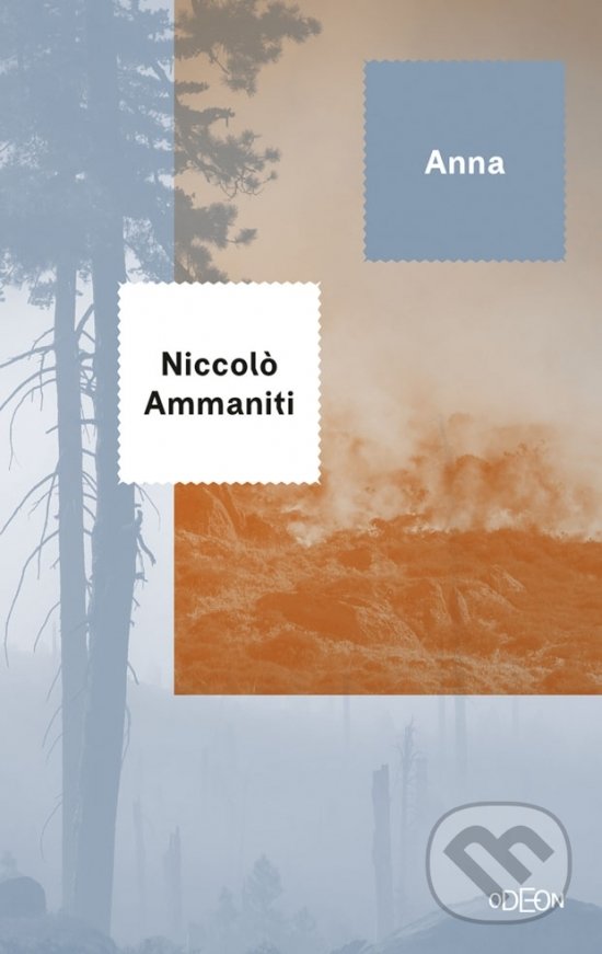 Kniha: Anna (Niccolo Ammaniti). Odeon, 2019 Kniha: Anna (Niccolo Ammaniti). Odeon, 2019