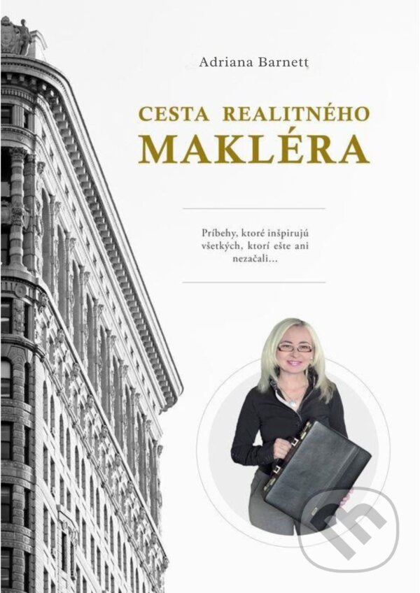 E-kniha: Cesta realitného makléra (Adriana Barnett). ADRID REAL CONSULTING E-kniha: Cesta realitného makléra (Adriana Barnett). ADRID REAL CONSULTING