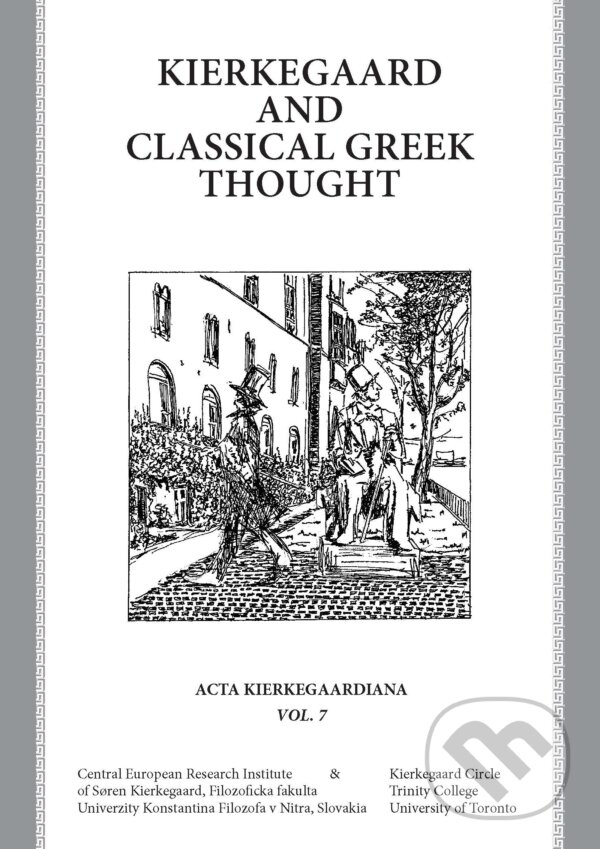 E-kniha: Kierkegaard and Classical Greek Thought (Kierkegaard Circle). Kierkegaard Circle E-kniha: Kierkegaard and Classical Greek Thought (Kierkegaard Circle). Kierkegaard Circle