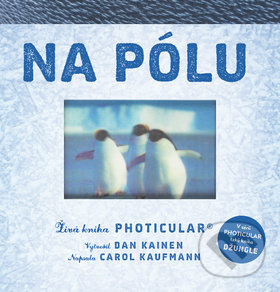 Kniha: Na pólu (Caol Kaufmann a Dan Kainen). Alpress, 2018 Kniha: Na pólu (Caol Kaufmann a Dan Kainen). Alpress, 2018