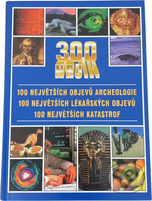 Kniha: 300 nej (Jacqueline Dineenová). , 2004 Kniha: 300 nej (Jacqueline Dineenová). , 2004
